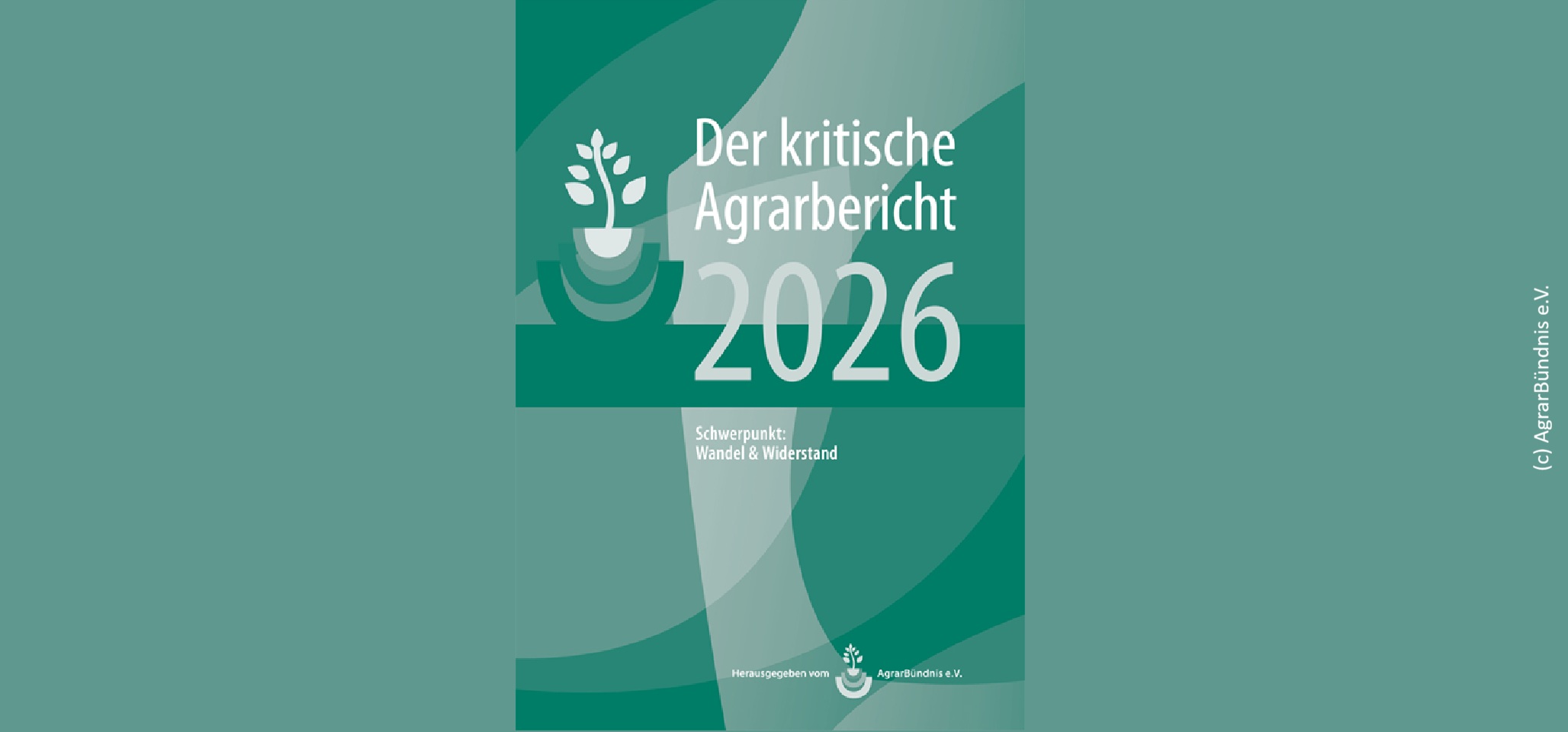 (c) AgrarBündnis e.V. Kritischer Agrarbericht 2026